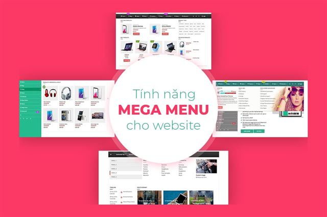 Sử Dụng Tính Năng Mega Menu cho website để Hiển Thị Nội Dung Lớn